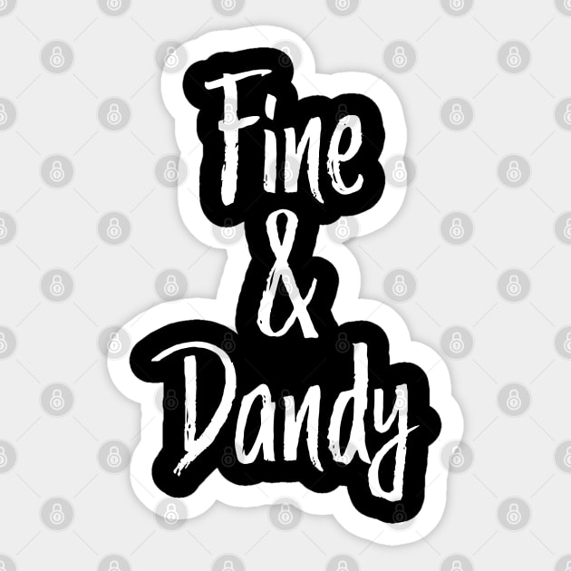 Fine and Dandy Southern Sticker by mstory